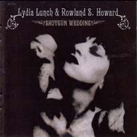 Lydia Lunch - Shotgun Wedding